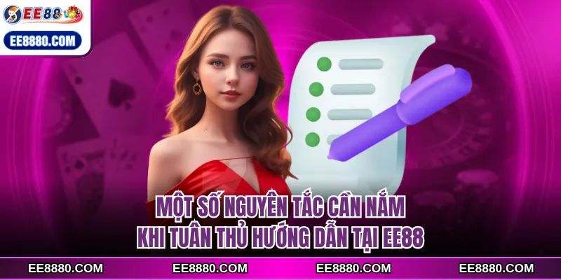 Một số nguyên tắc cần nắm khi tuân thủ hướng dẫn tại EE88